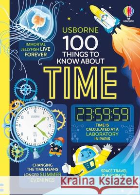 100 Things to Know about Time Alice James Micaela Tapsell Anton Hallmann 9781836054085 Usborne Books - książka