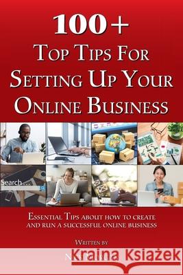 100+ Top Tips for Setting up your Online Business Morgan, Nick 9780993465802 Ian Munro - książka