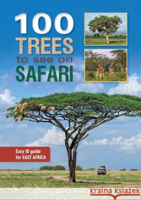 100 Trees to See on Safari in East Africa Quentin Luke Henk Beentje 9781775845492 Penguin Random House South Africa - książka