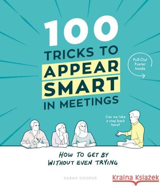 100 Tricks to Appear Smart In Meetings Cooper, Sarah 9781910931189 Vintage Publishing - książka