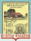 100 Turn-Of-The-Century Brick Bungalows with Floor Plans Manson 9780486281193 Dover Publications