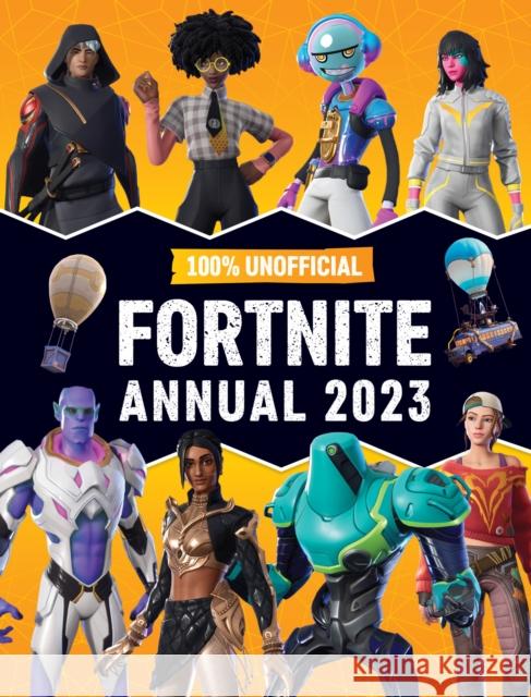 100% Unofficial Fortnite Annual 2023 Farshore 9780008507718 Dean Publications - książka