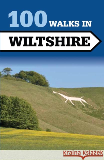 100 Walks in Wiltshire Tim Jollands 9781785000430 The Crowood Press Ltd - książka
