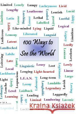 100 Ways to See the World Natasha Kirmse 9781536889956 Createspace Independent Publishing Platform - książka