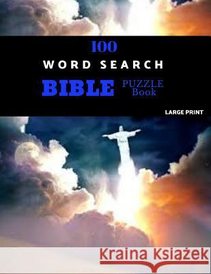 100 Word Search Bible Puzzle Book Large Print: Brain Challenging Bible Puzzles For Hours Of Fun Antioch Puzzles 9781077859036 Independently Published - książka
