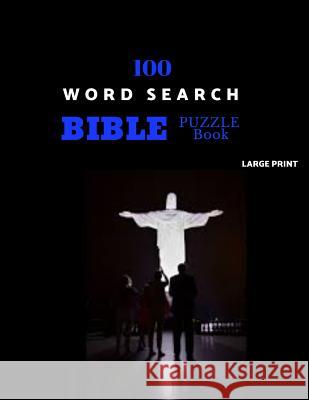 100 Word Search Bible Puzzle Book Large Print: Brain Challenging Bible Puzzles For Hours Of Fun Malachi Puzzles 9781078190176 Independently Published - książka