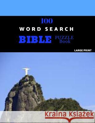 100 Word Search Bible Puzzle Book Large Print: Brain Challenging Bible Puzzles For Hours Of Fun Abija Puzzles 9781080496150 Independently Published - książka