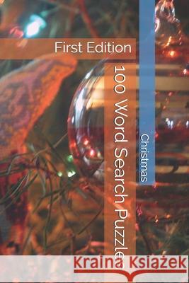 100 Word Search Puzzles - Christmas: First Edition Mateo Marquez 9781707921140 Independently Published - książka