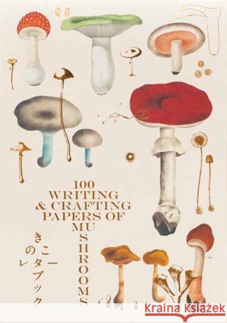 100 Writing and Crafting Papers of Mushrooms Pie International 9784756249531 Pie International - książka
