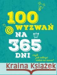 100 wyzwań na 365 dni, czyli jak odkryć siebie.. Sabine Hausmann 9788380654426 Święty Wojciech - książka