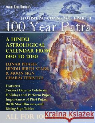 100 Year Patra Jyotish Panchang Vol. 1 Part 2 Swami Ram Charran 9781312582040 Lulu.com - książka