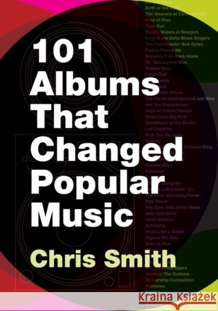 101 Albums That Changed Popular Music Smith, Chris 9780195373714  - książka