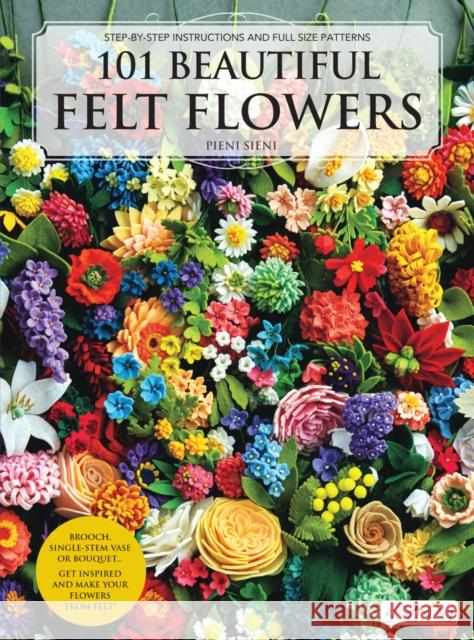 101 Beautiful Felt Flowers Pienisieni 9786057834249 Tuva Publishing - książka