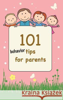 101 Behavior Tips for Parents Richard Curtis 9781499532111 CreateSpace - książka