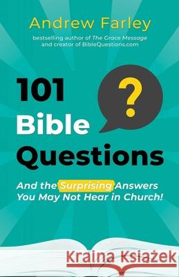 101 Bible Questions: And the Surprising Answers You May Not Hear in Church Andrew Farley 9781684511297 Salem Books - książka