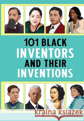 101 Black Inventors and their Inventions (New Edition) James, Joy 9781800942660 Joy d'Alwis James - książka