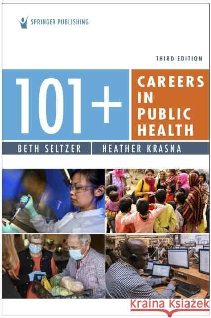 101+ Careers in Public Health Seltzer, Beth 9780826146922 Springer Publishing Company - książka
