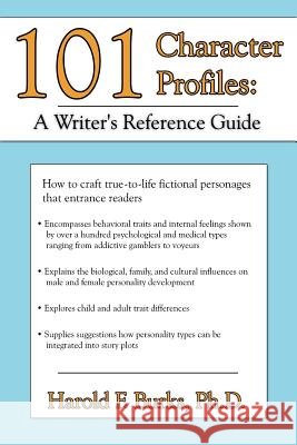 101 Character Profiles: A Writer's Reference Guide Burks, Harold F. 9781425921781 Authorhouse - książka