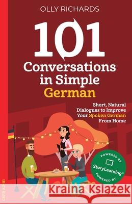 101 Conversations in Simple German Olly Richards 9781914190032 Olly Richards Publishing Ltd - książka