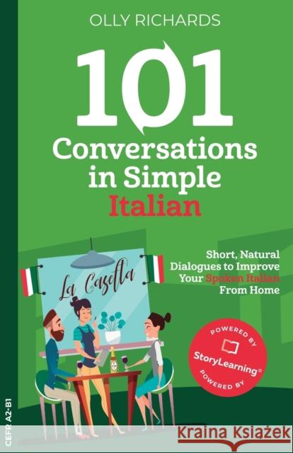 101 Conversations in Simple Italian Olly Richards 9781914190025 Olly Richards Publishing Ltd - książka