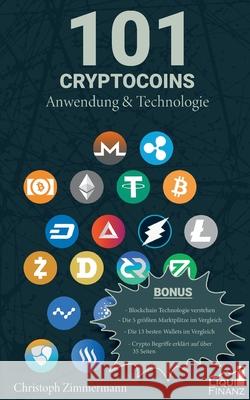 101 Cryptocoins: Anwendung & Technologie Christoph Zimmermann 9783753463032 Books on Demand - książka