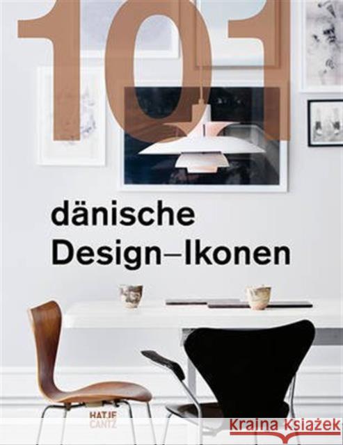 101 Danish Design Icons Dybdahl, Lars 9783775742122  - książka