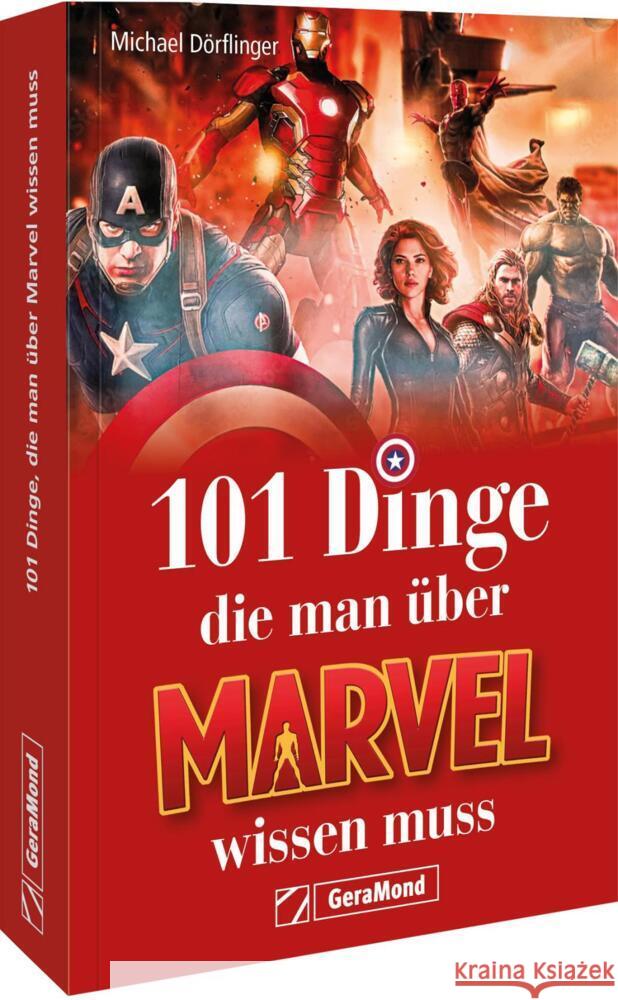 101 Dinge, die man über Marvel wissen muss Dörflinger, Michael 9783987020841 GeraMond - książka