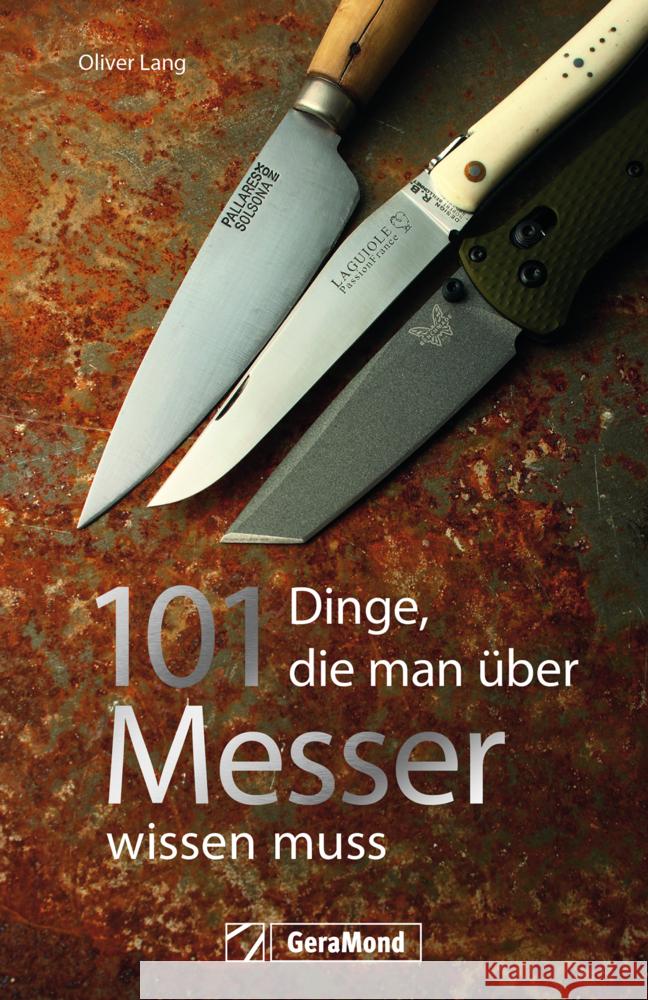 101 Dinge, die man über Messer wissen muss Lang, Oliver 9783964532763 GeraMond - książka