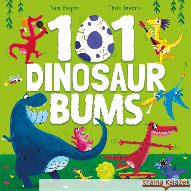 101 Dinosaur Bums Sam Harper 9781444970685 Hachette Children's Group - książka