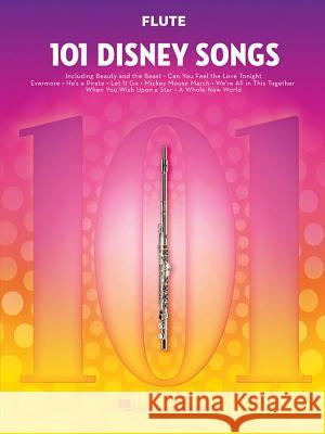 101 Disney Songs: Flute Hal Leonard Publishing Corporation 9781540002334 Hal Leonard Corporation - książka