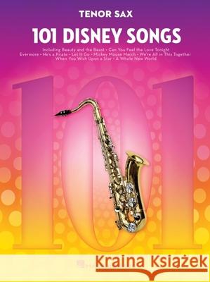 101 Disney Songs: Tenor Sax Hal Leonard Publishing Corporation 9781540002365 Hal Leonard Corporation - książka