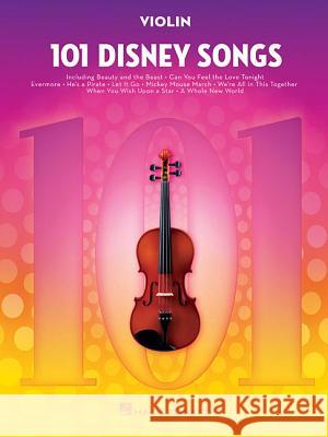 101 Disney Songs: Violin Hal Leonard Publishing Corporation 9781540002402 Hal Leonard Corporation - książka