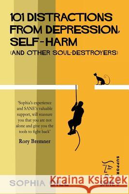 101 Distractions from Depression, Self-harm (and other Soul-destroyers) Wallace, Marjorie 9781481958233 Createspace - książka