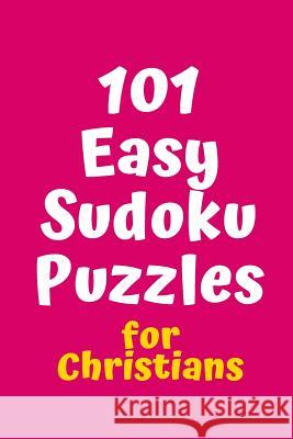 101 Easy Sudoku Puzzles for Christians Central Puzzle Agency 9781082267093 Independently Published - książka