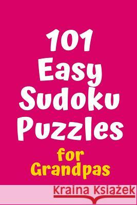 101 Easy Sudoku Puzzles for Grandpas Central Puzzle Agency 9781082350443 Independently Published - książka