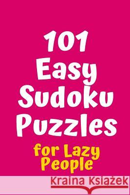 101 Easy Sudoku Puzzles for Lazy People Central Puzzle Agency 9781082520372 Independently Published - książka