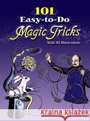 101 Easy-To-Do Magic Tricks Tarr, Bill 9780486273679 Dover Publications - książka