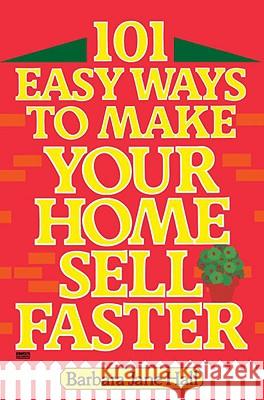101 Easy Ways to Make Your Home Sell Faster Barbara Jane Hall 9780449901458 Ballantine Books - książka