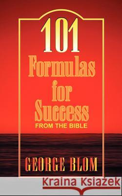 101 Formulas for Success George Blom 9781591600138 Xulon Press - książka