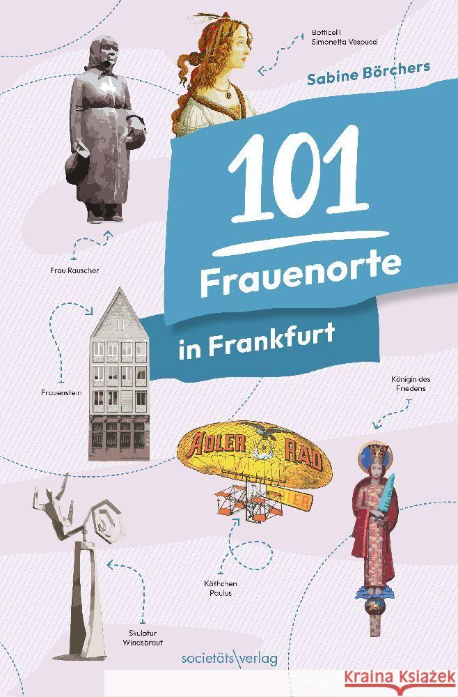 101 Frauenorte in Frankfurt Börchers, Sabine 9783955425043 Societäts-Verlag - książka