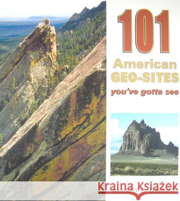 101 Geo Sites Dickas, Albert J. 9780878425877 Mountain Press Publishing Company - książka