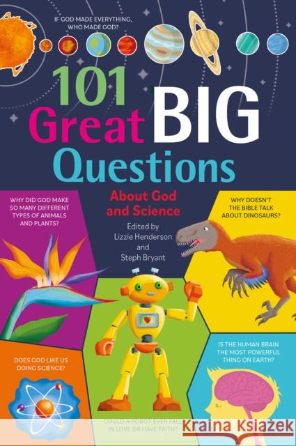 101 Great Big Questions about God and Science Elizabeth Henderson Stephanie Bryant 9780745978369 SPCK Publishing - książka