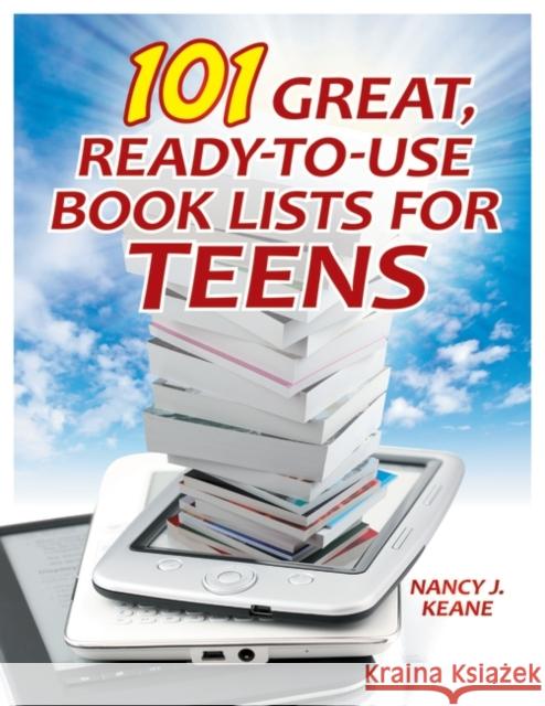 101 Great, Ready-to-Use Book Lists for Teens Keane, Nancy J. 9781610691345 Libraries Unlimited - książka