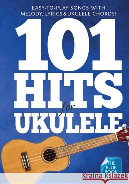 101 Hits For Ukulele (Blue Book)  9781783058686 Hal Leonard Europe Limited - książka