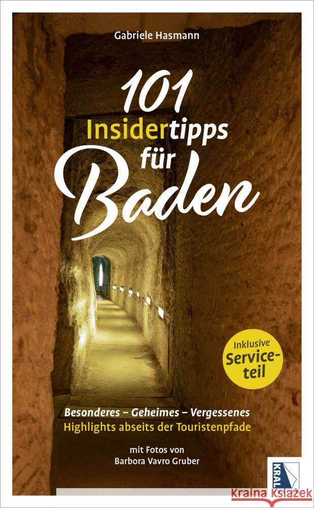 101 Insidertipps für Baden - Highlights abseits der Touristenpfade Hasmann, Gabriele 9783991031611 Kral, Berndorf - książka
