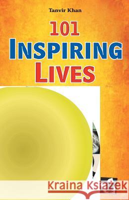 101 Inspiring Lives Tanvir Khan 9789350578605 V & S Publisher - książka