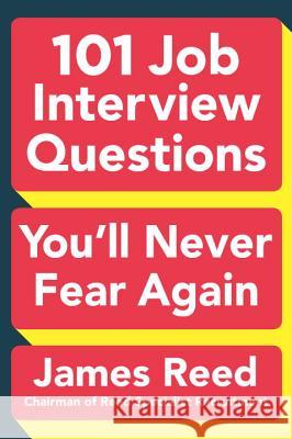 101 Job Interview Questions You'll Never Fear Again James Reed 9780143129226 Plume Books - książka