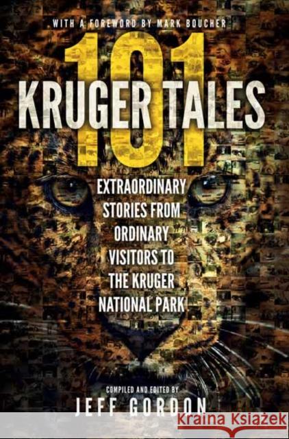 101 Kruger Tales Jeff Gordon 9780620611329 Penguin Random House South Africa - książka
