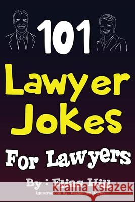 101 Lawyer Jokes For Lawyers Hogan, Katherine 9781977556295 Createspace Independent Publishing Platform - książka