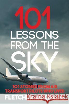 101 Lessons From The Sky McKenzie, Fletcher 9780473448837 Squabbling Sparrows Press - książka